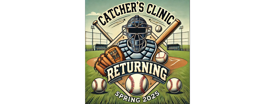 CATCHERS CLINIC RETURNING 2025